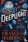 Hardinge, Frances - Deeplight