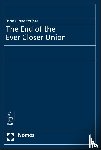  - The End of the Ever Closer Union