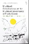 Petersmann, Professor Dr Ernst Ulrich - Multilevel Constitutionalism for Multilevel Governance of Public Goods