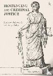 Ashworth, Andrew, Kelly, Rory (UCL Faculty of Laws - Sentencing and Criminal Justice