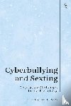 Agnew, Elizabeth (Queen’s University Belfast - Cyberbullying and Sexting