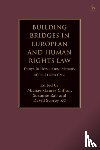  - Building Bridges in European and Human Rights Law