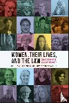  - Women, Their Lives, and the Law