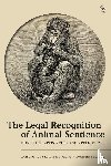  - The Legal Recognition of Animal Sentience