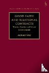 Gray, Professor Anthony (Bond University - Good Faith and Relational Contracts, Volume 1