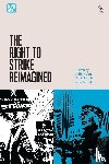  - The Right to Strike Reimagined