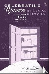  - Celebrating Women in Legal History