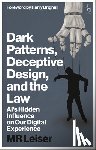 Leiser, Mark (Mark Leiser - Dark Patterns, Deceptive Design, and the Law