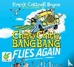 Cottrell Boyce, Frank - Chitty Chitty Bang Bang Flies Again