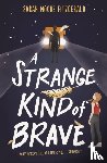 Moore Fitzgerald, Sarah - A Strange Kind of Brave