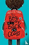 Rauf, Onjali Q. - The Boy At the Back of the Class