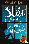 Rauf, Onjali Q. - The Star Outside My Window