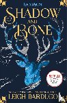 Bardugo, Leigh - Shadow and Bone: Shadow and Bone