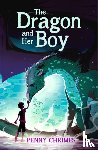 Chrimes, Penny - The Dragon and Her Boy
