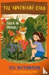 Butterworth, Jess - The Adventure Club: Tiger in Trouble
