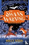 Webb, Holly - The Swan's Warning (The Story of Greenriver Book 2)