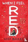 Bailey, Lily - When I Feel Red