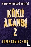 Adebisi, Maria Motunrayo - Koku Akanbi: The King of Lost Souls