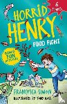 Simon, Francesca - Horrid Henry: Food Fight