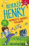 Simon, Francesca - Horrid Henry: World's Worst Holiday