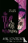 Longstaff, Abie - The Trapdoor Mysteries: The Scent of Danger
