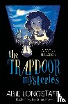 Longstaff, Abie - The Trapdoor Mysteries: A Sticky Situation