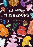  - All About Mushrooms