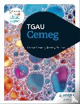 Schmit, Adrian, Pollard, Jeremy - CBAC TGAU Cemeg (WJEC GCSE Chemistry Welsh-language edition)