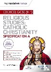 Watton, Victor W. - My Revision Notes Edexcel Religious Studies for GCSE (9-1): Catholic Christianity (Specification A)