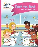 Guillain, Adam, Guillain, Charlotte - Reading Planet - Dot to Dot - Pink A: Comet Street Kids