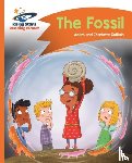 Guillain, Adam, Guillain, Charlotte - Reading Planet - The Fossil - Orange: Comet Street Kids