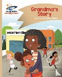 Guillain, Adam, Guillain, Charlotte - Reading Planet - Grandma's Story - Gold: Comet Street Kids