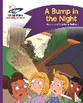 Guillain, Adam, Guillain, Charlotte - Reading Planet - A Bump in the Night - Purple: Comet Street Kids