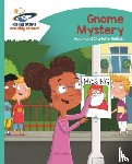 Guillain, Adam, Guillain, Charlotte - Reading Planet - Gnome Mystery - Turquoise: Comet Street Kids