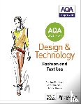 Treuherz, Pauline, Dick, Amanda, Davies, Denise - AQA AS/A-Level Design and Technology: Fashion and Textiles