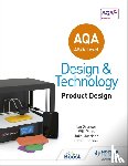Potts, Will, Morrison, Julia, Granger, Ian, Sumpner, Dave - AQA AS/A-Level Design and Technology: Product Design