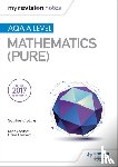 Goldie, Sophie - My Revision Notes: AQA A Level Maths (Pure)