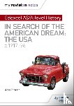 Farmer, Alan - My Revision Notes: Edexcel AS/A-level History: In search of the American Dream: the USA, c1917–96