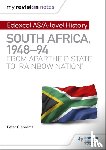 Clements, Peter - My Revision Notes: Edexcel AS/A-level History South Africa, 1948–94: from apartheid state to 'rainbow nation'