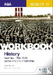 Fletcher, Adele - AQA GCSE (9-1) History Workbook: Germany, 1890-1945: Democracy and Dictatorship
