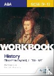Stonehouse, Alex - AQA GCSE (9-1) History Workbook: Elizabethan England, c1568-1603