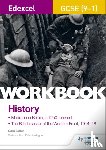 Slater, Sam - Edexcel GCSE (9-1) History Workbook: Medicine in Britain, c1250–present and The British sector of the Western Front, 1914-18