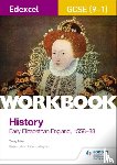 Hier, Tony - Edexcel GCSE (9-1) History Workbook: Early Elizabethan England, 1558-88