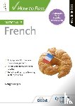 Angus, Douglas - How to Pass National 5 French, Second Edition