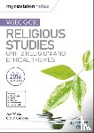 White, Joy, Craigen, Gavin - My Revision Notes WJEC GCSE Religious Studies: Unit 2 Religion and Ethical Themes