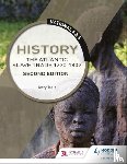 Teale, Jerry - National 4 & 5 History: The Atlantic Slave Trade 1770-1807, Second Edition