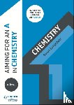 Longshaw, Sarah - Aiming for an A in A-level Chemistry