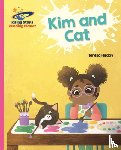 Heapy, Teresa - Reading Planet - Kim and Cat - Pink A: Galaxy