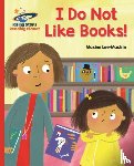 Lee, Maxine - Reading Planet - I Do Not Like Books! - Red B: Galaxy