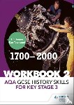 Jenner, Tim, Townsend, Dan - AQA GCSE History skills for Key Stage 3: Workbook 2 1700-2000